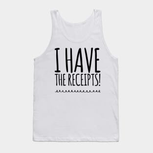 Have Receipts (Simply Nasty) Tank Top